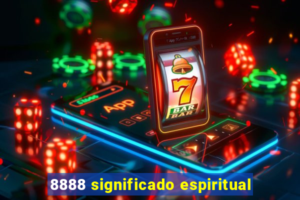 8888 significado espiritual